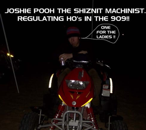 Josh in the HIZOUSE with the SHIZNIt!!!                                                                                                                                                                 