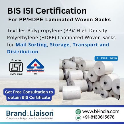 - Expert Consultancy Services for ISI BIS Certification of PP / HDPE Laminated Woven Sacks.
