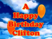 Happy Birthday Clifton, have a very Joyful Day.