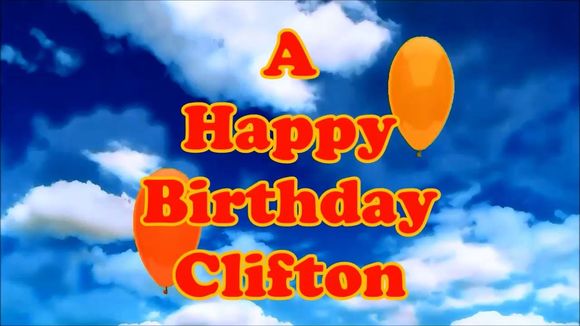 Happy Birthday Clifton, have a very Joyful Day.