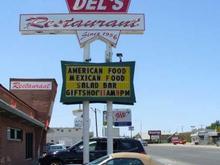 Del's Restaurant in Tucumcari, NM. The first place to get good Mexican food.