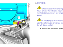 "Do not attempt to clean the throttle body bore, build up of deposits reduces air leakage past the throttle plate at the fully closed position."