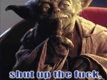 yoda stfu.jpg