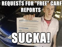 caxfax-NO-REQUESTS-for-Free-Carfax-Reports-sucka.jpg